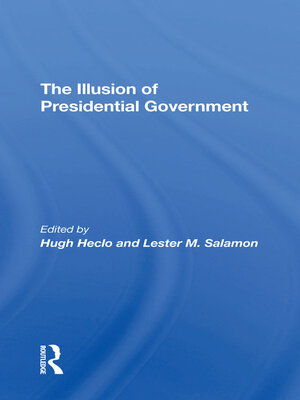 cover image of The Illusion of Presidential Government